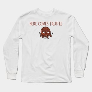 Lispe Chocolate Here Comes Truffle Dad Joke Long Sleeve T-Shirt